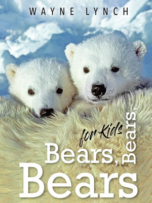 cover image of Bears, Bears, Bears for Kids